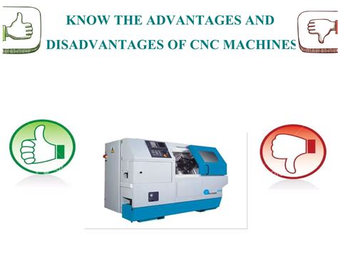 advantages of cnc machines|disadvantages of cnc milling.